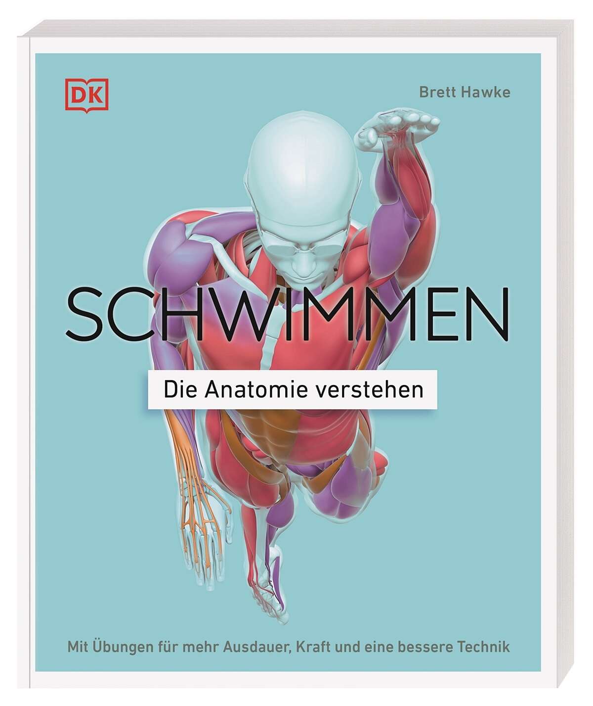 Bild: Buch-Cover von "SCHWIMMEN - die Anatomie verstehen" von Brad Hawk, rausgebracht vom Dorling Kindersley Verlag